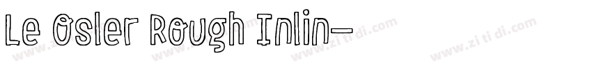 Le Osler Rough Inlin字体转换